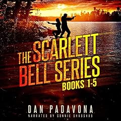 The Scarlett Bell Series: Books 1-5 Audiobook By Dan Padavona cover art