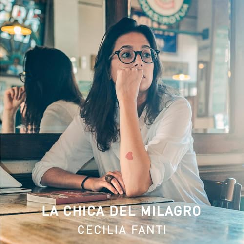 La chica del milagro [The Miracle Girl] Audiolivro Por Cecilia Fanti capa