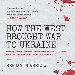 How the West Brought War to Ukraine Audiolibro Por Benjamin Abelow arte de portada