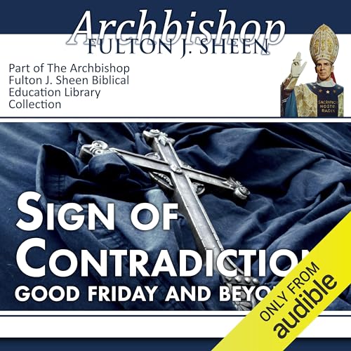 Sign of Contradiction Audiolibro Por Archbishop Fulton J Sheen arte de portada