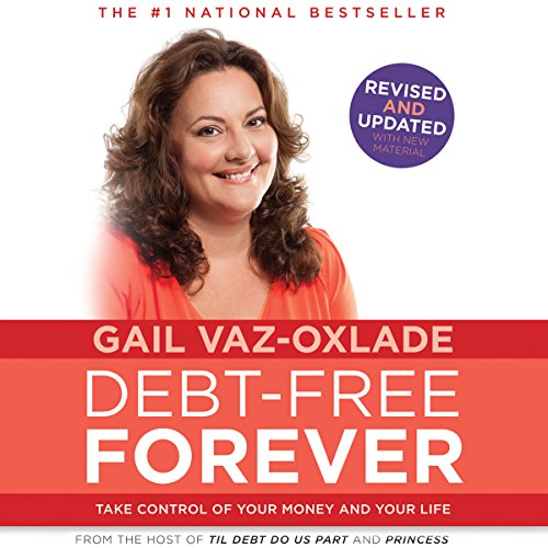 Debt-Free Forever By Gail Vaz-Oxlade