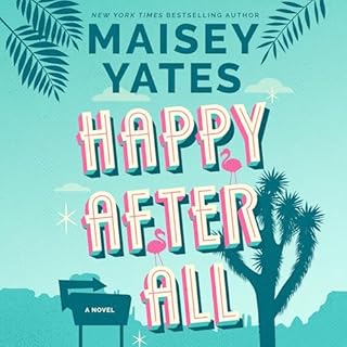 Happy After All Audiolibro Por Maisey Yates arte de portada