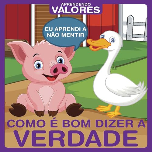 Aprendendo Valores: Como é Bom Dizer a Verdade Audiolivro Por On Line Editora capa