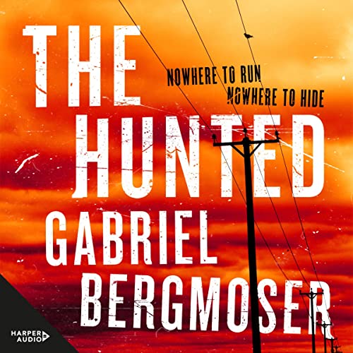 The Hunted Audiobook By Gabriel Bergmoser cover art