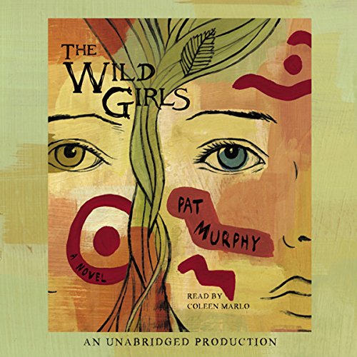 The Wild Girls Audiobook By Pat Murphy cover art