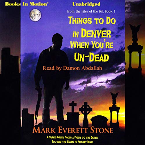 Things to Do in Denver When You're Un-Dead Audiolibro Por Mark Everett Stone arte de portada