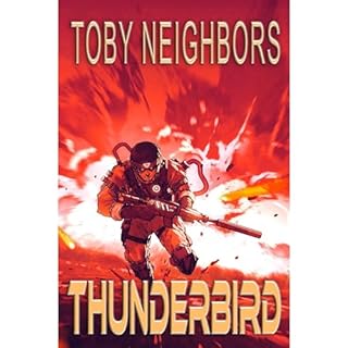 Thunderbird Audiobook By Toby Neighbors cover art