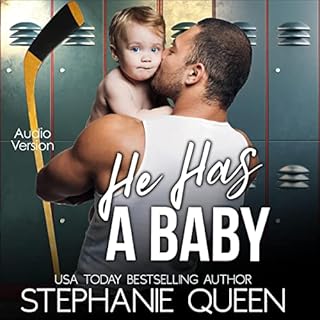 He Has a Baby Audiobook By Stephanie Queen cover art