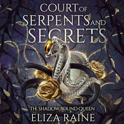 Court of Serpents and Secrets: A Brides of Mist and Fae Novel cover art