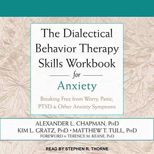 The Dialectical Behavior Therapy Skills Workbook for Anxiety cover art