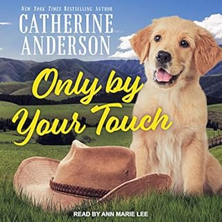 Only by Your Touch Audiolibro Por Catherine Anderson arte de portada