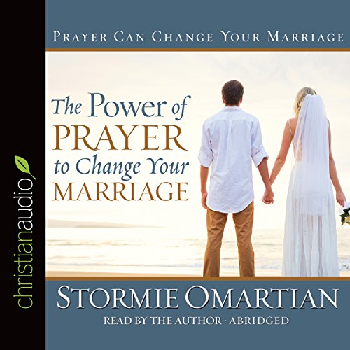 The Power of Prayer to Change Your Marriage cover art