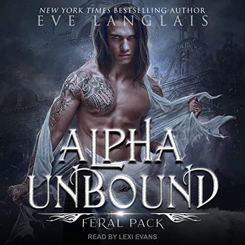 Alpha Unbound Audiobook By Eve Langlais cover art