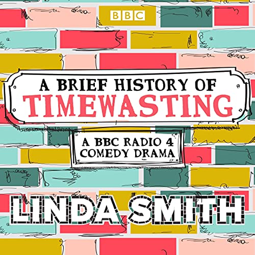 A Brief History of Timewasting: The Complete Series 1 and 2 cover art