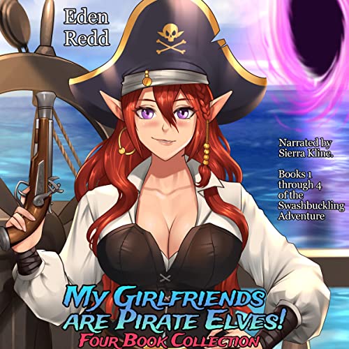 Page de couverture de My Girlfriends Are Pirate Elves!: Books 1 - 4