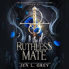 Ruthless Mate Audiobook By Jen L. Grey cover art