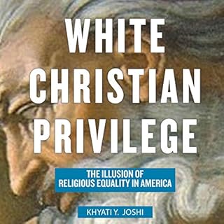 White Christian Privilege Audiobook By Khyati Y. Joshi cover art