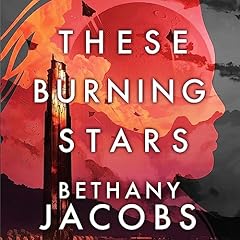 Couverture de These Burning Stars