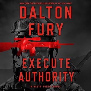 Execute Authority Audiobook By Dalton Fury cover art