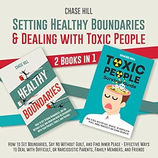 Setting Healthy Boundaries & Dealing with Toxic People Audiolibro Por Chase Hill arte de portada