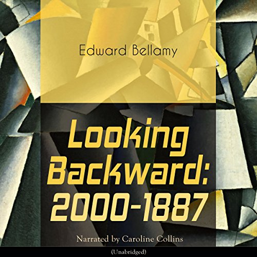 Looking Backward: 2000-1887 Audiobook By Edward Bellamy cover art