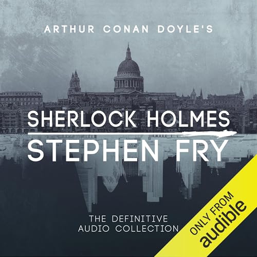 Sherlock Holmes: The Definitive Collection Audiobook By Arthur Conan Doyle, Stephen Fry - introductions cover art