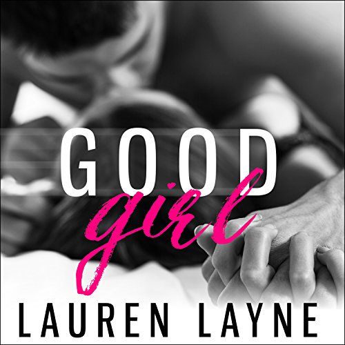 Good Girl Audiobook By Lauren Layne cover art