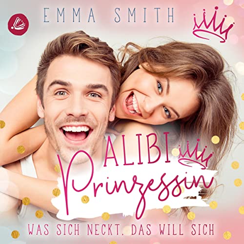 Alibi Prinzessin - Was sich neckt, das will sich Titelbild