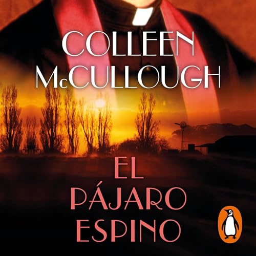 Couverture de El pájaro espino [The Thorn Birds]