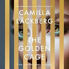 The Golden Cage Audiobook By Camilla Läckberg, Neil Smith - translator cover art