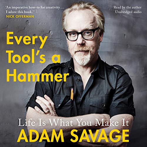 Every Tool's a Hammer Audiolivro Por Adam Savage capa