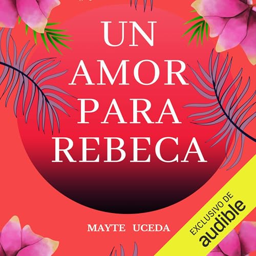 Page de couverture de Un amor para Rebeca