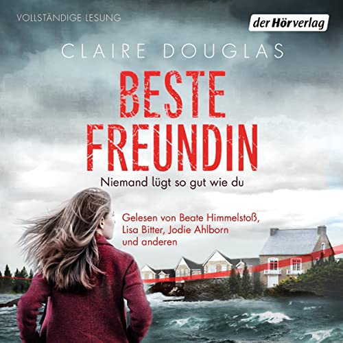 Beste Freundin - Niemand lügt so gut wie du Audiolivro Por Claire Douglas, Ivana Marinović - Übersetzer capa