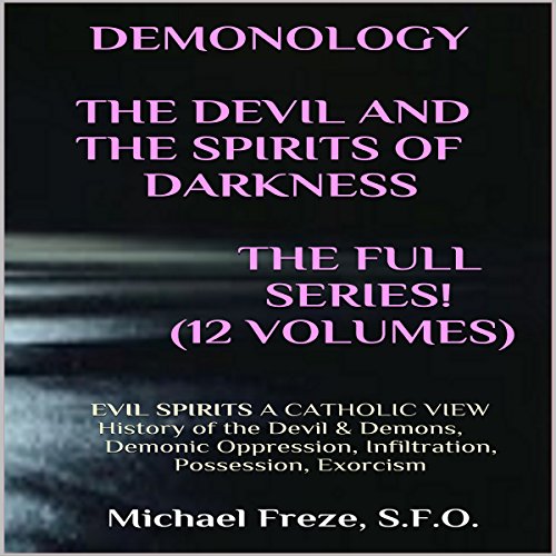 Demonology Temptations of the Devil Flesh & Spirit: Satan, Demons, & Evil Spirits cover art