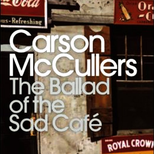 The Ballad of the Sad Café Audiobook By Carson McCullers cover art