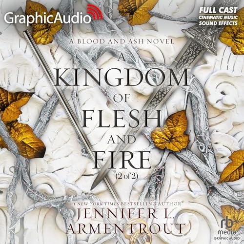 A Kingdom of Flesh and Fire (Part 2 of 2) (Dramatized Adaptation) Audiolibro Por Jennifer L. Armentrout arte de portada