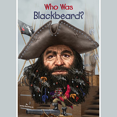 Who Was Blackbeard? Audiolibro Por James Buckley Jr., Who HQ arte de portada