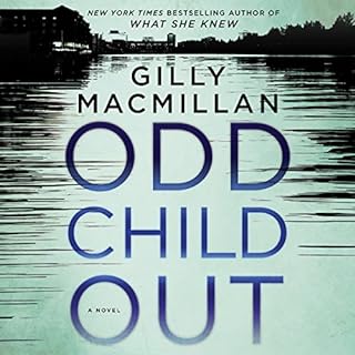 Odd Child Out Audiobook By Gilly Macmillan cover art