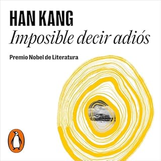 Imposible decir adiós [We Do Not Part] Audiobook By Han Kang, Sunme Yoon - translator cover art