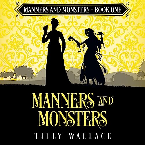 Manners and Monsters Audiolibro Por Tilly Wallace arte de portada