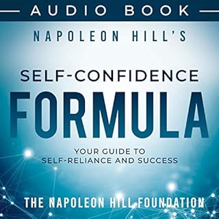 Napoleon Hill's Self-Confidence Formula Audiobook By Napoleon Hill cover art