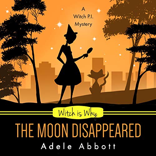 Witch Is Why the Moon Disappeared cover art