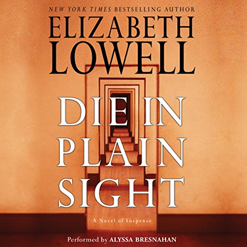 Die in Plain Sight Audiolivro Por Elizabeth Lowell capa