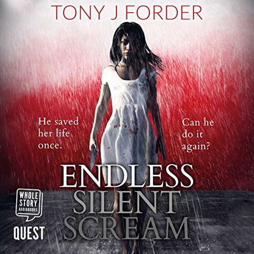 Endless Silent Scream Audiobook By Tony J. Forder cover art