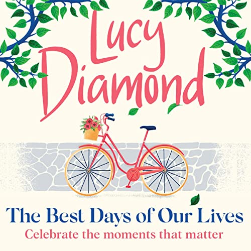 The Best Days of Our Lives Audiolibro Por Lucy Diamond arte de portada