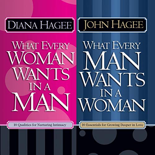 What Every Man Wants in a Woman; What Every Woman Wants in a Man Audiobook By Diana Hagee, John Hagee cover art