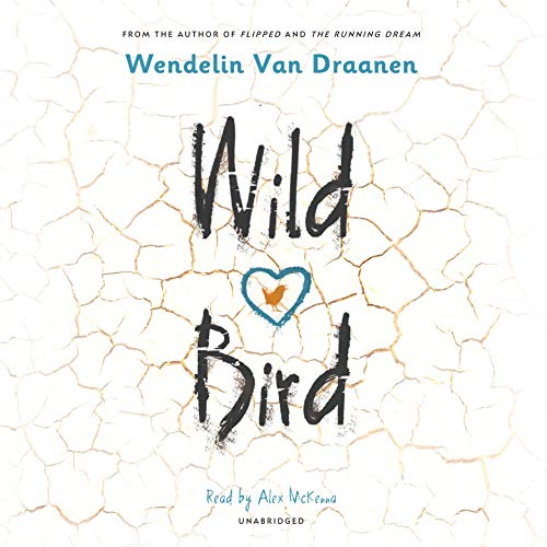 Wild Bird Audiolivro Por Wendelin Van Draanen capa