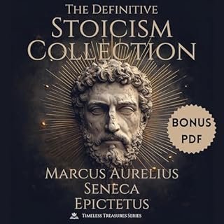 The Definitive Stoicism Collection Audiobook By Marcus Aurelius, Seneca, Epictetus cover art