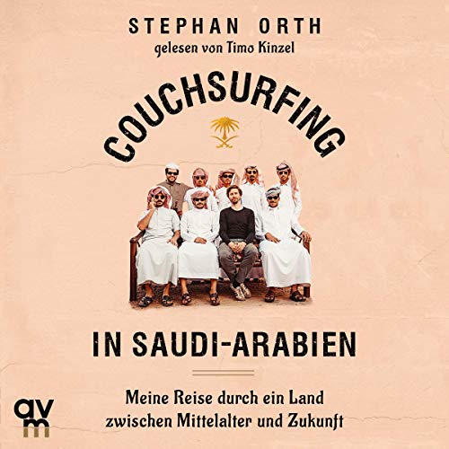 Couchsurfing in Saudi-Arabien Audiolibro Por Stephan Orth arte de portada