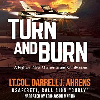 Turn and Burn Audiobook By Darrell J. Ahrens cover art